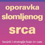 Prečice do oporavka slomljenog srca