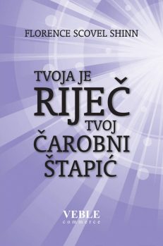 Tvoja je riječ tvoj čarobni štapić